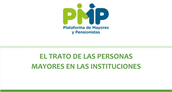 Un estudio de la Plataforma de Mayores y Pensionistas revela las deficiencias de la atención por parte de las instituciones