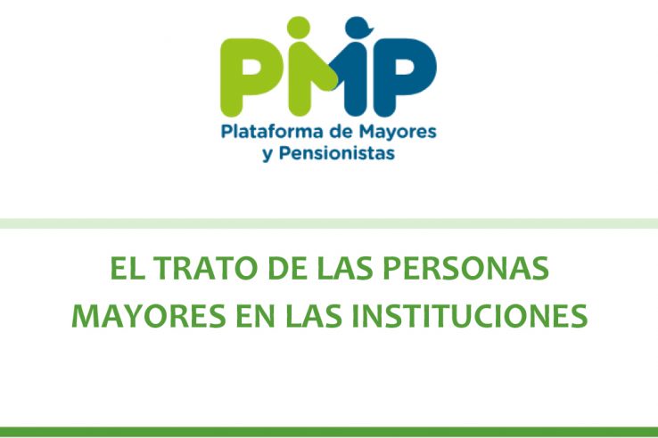 Un estudio de la Plataforma de Mayores y Pensionistas revela las deficiencias de la atención por parte de las instituciones
