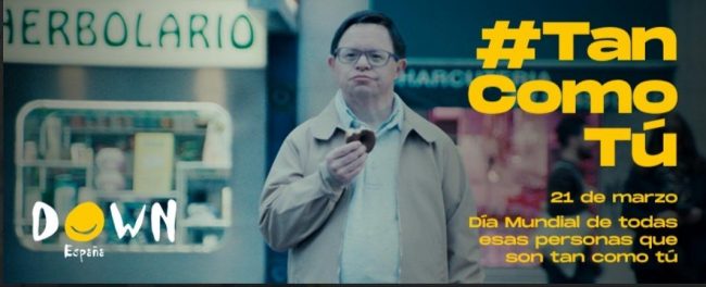 La campaña #TanComoTú centra la conmemoración del Día Mundial del Síndrome de Down