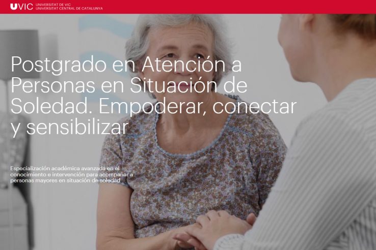 La Caixa y la Universidad de Vic ofrecen un posgrado en acompañamiento y sensibilización para personas mayores en situación de soledad