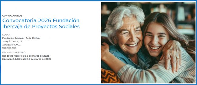 Fundación Ibercaja abre la convocatoria de ayudas a entidades sociales para 2026