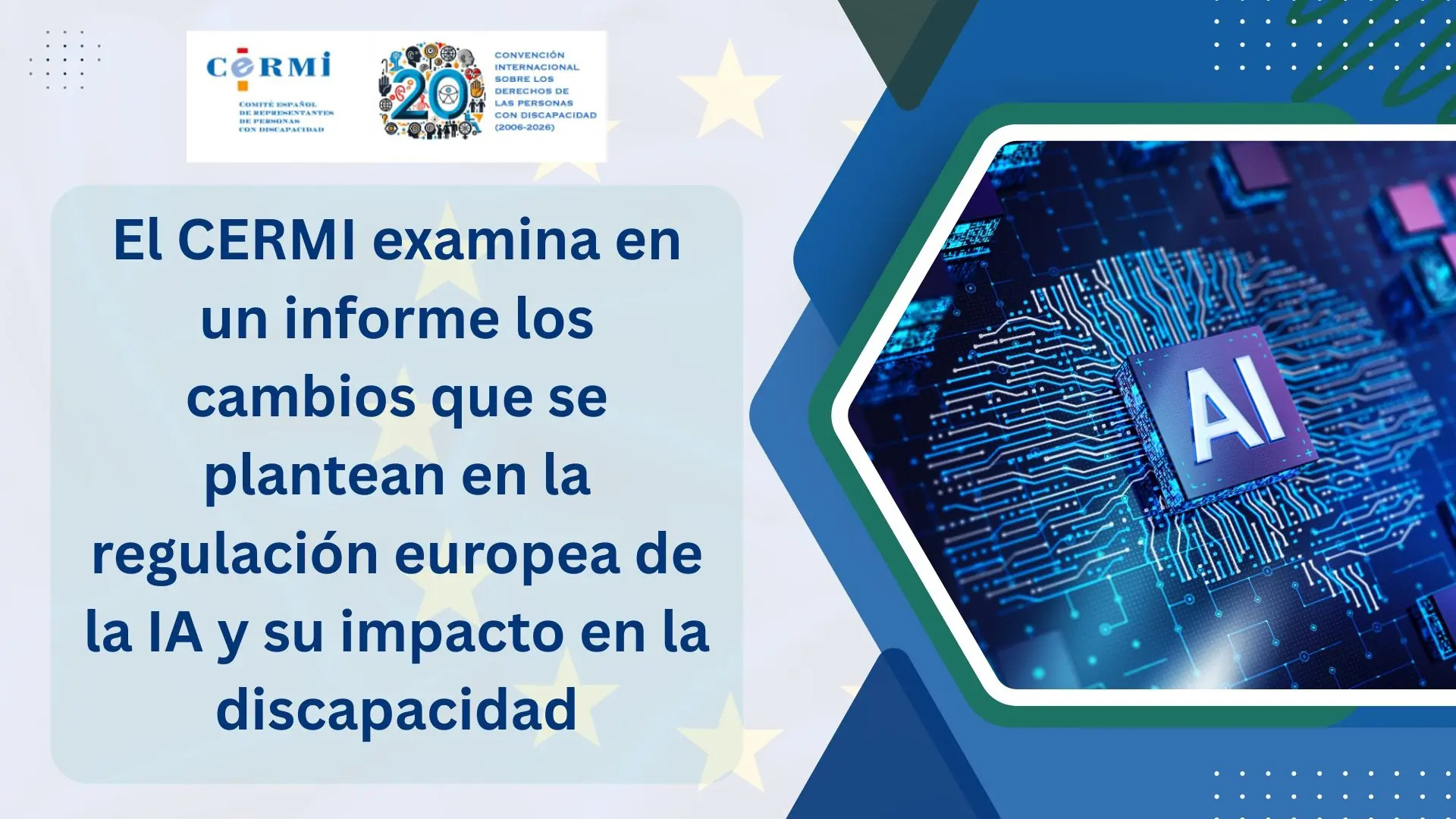 20260826_legislacion_cermi El Cermi analiza el impacto en las personas con discapacidad de los cambios normativos europeos relacionados con la inteligencia artificial