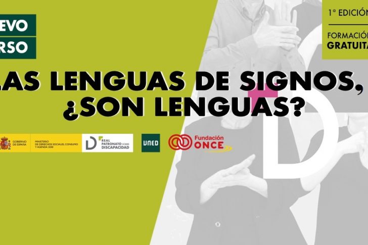 La UNED y Fundación ONCE impulsan un nuevo curso sobre lengua de signos española