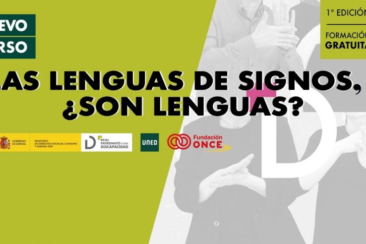 La UNED y Fundación ONCE impulsan un nuevo curso sobre lengua de signos española