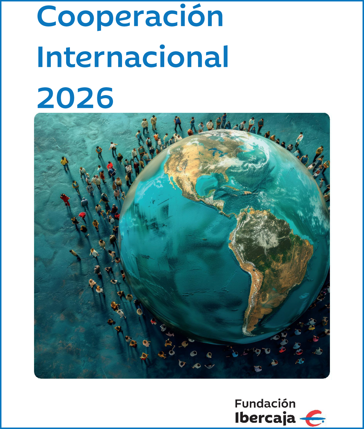 20260913_subvenciones_ibercaja Fundación Ibercaja abre su convocatoria de subvenciones para proyectos de cooperación internacional